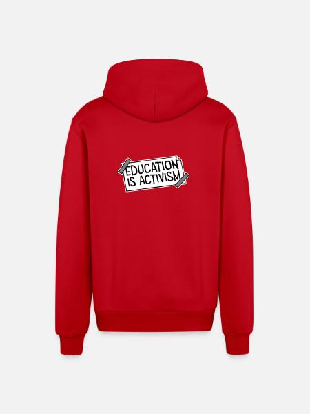 Education Is Activism Bildung Aktivismus Statement - Organic Relaxed Hooded Jacket Made in EU - red