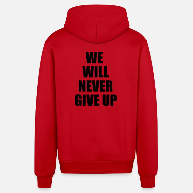 we will never give up - Organic Relaxed Kapuzenjacke Made in EU - Rot