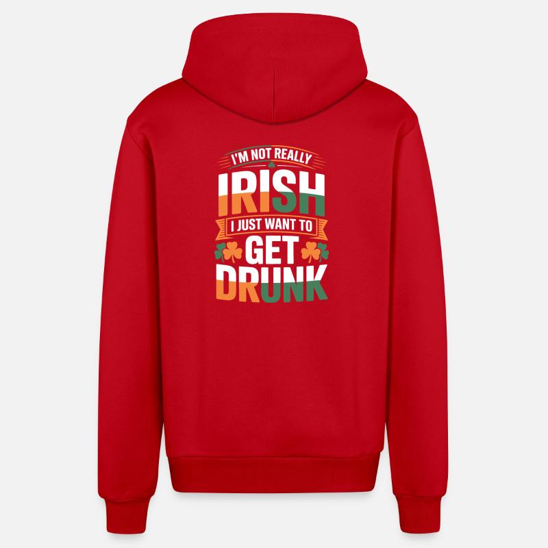 Not Really Irish Get Drunk - Organic Relaxed Hooded Jacket Made in EU - red