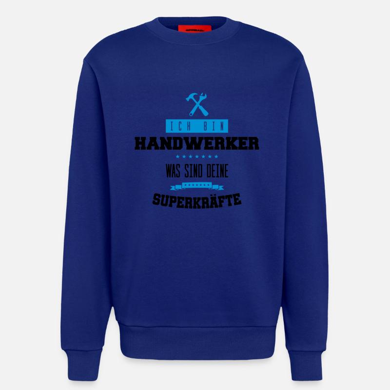 handwerker spruch - Sweatshirt - made by SPREAD  - Iconic Blue
