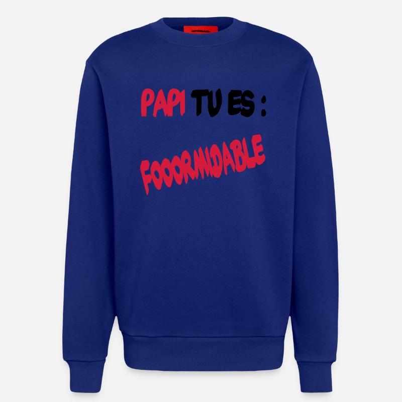 Papi tu es formidable - Sweat bio décontracté fabriqué en UE - Iconic Blue
