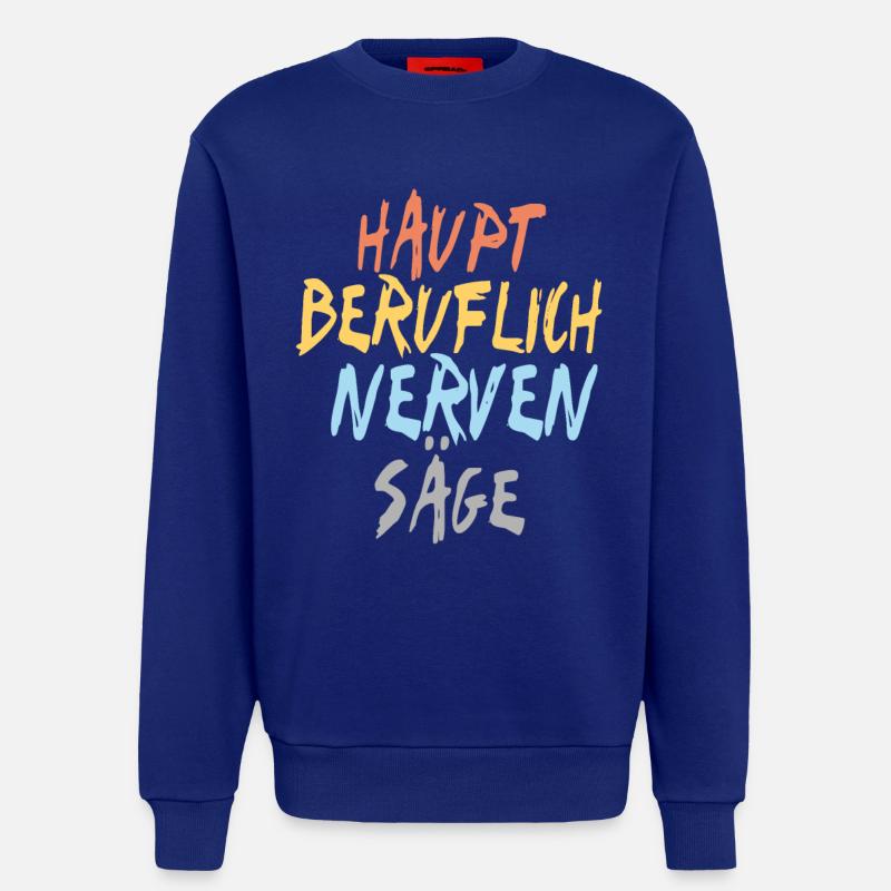 Nervensäge - Sweatshirt - made by SPREAD - Iconic Blue