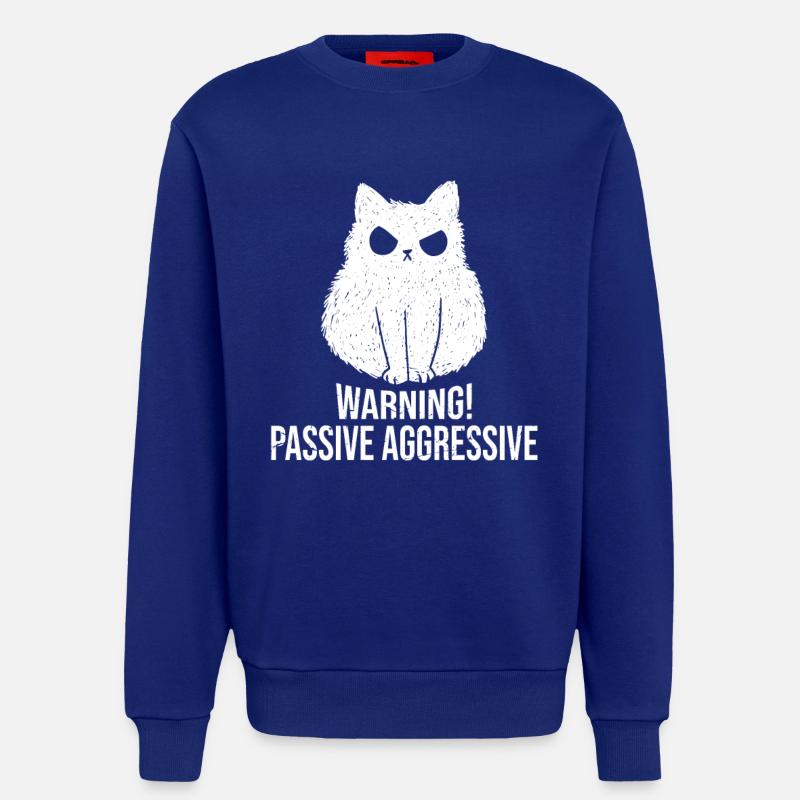 Cat Warning Passive Aggressive - Sweatshirt - made by SPREAD - Iconic Blue
