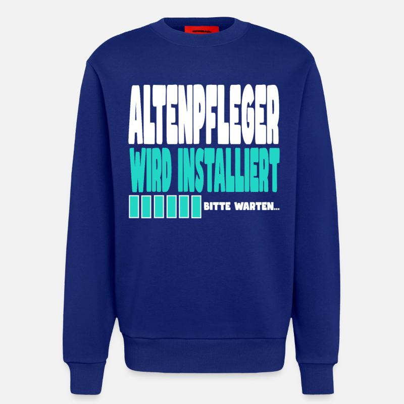 ALTENPFLEGER wird installiert - Sweatshirt - made by SPREAD  - Iconic Blue
