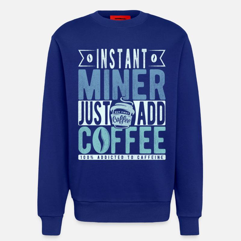 Bergmann Kaffee Spruch - Sweatshirt - made by SPREAD  - Iconic Blue