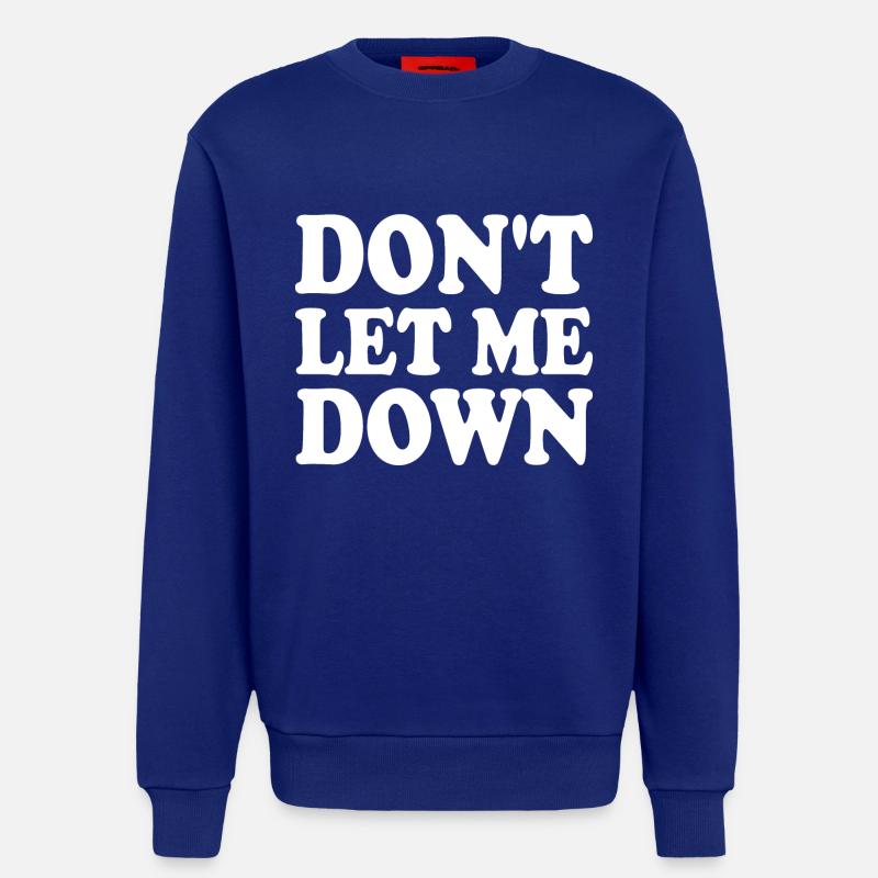 Don't let me down - Sweatshirt - made by SPREAD  - Iconic Blue