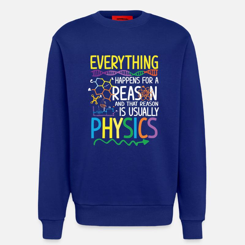Reason is usually Physics - Sweat bio décontracté fabriqué en UE - Iconic Blue
