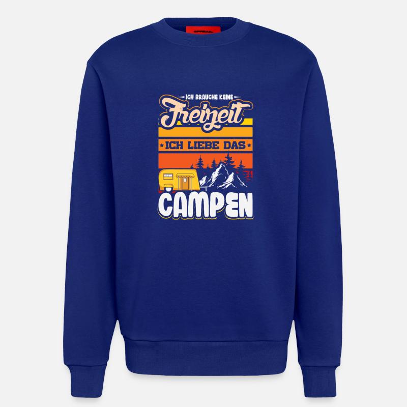 Camper Camping Wohnwagen Spruch - Sweatshirt - made by SPREAD - Iconic Blue
