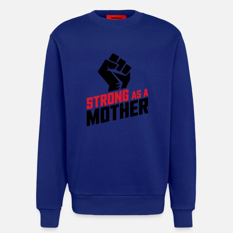 Stark wie eine Mutter - Sweatshirt - made by SPREAD  - Iconic Blue