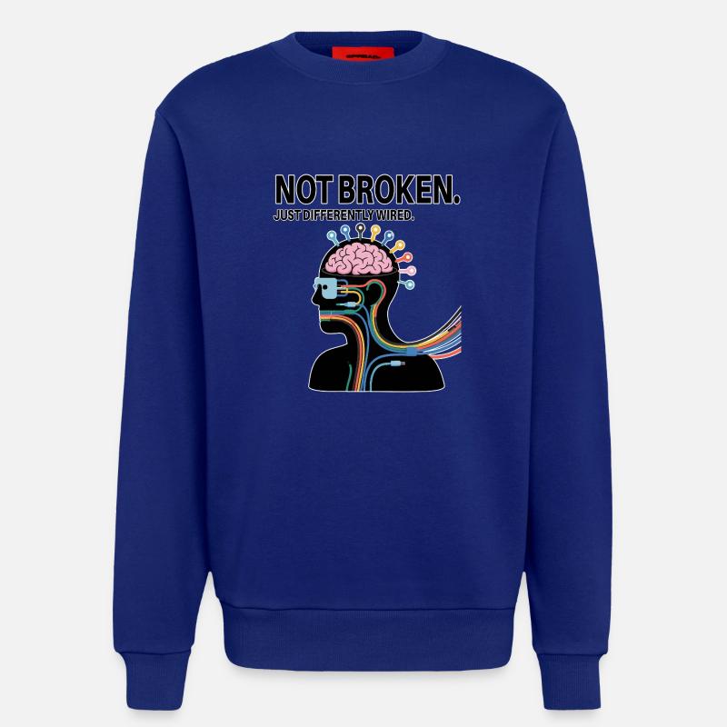 Not broken – just wired differently - Sweatshirt - made by SPREAD - Iconic Blue