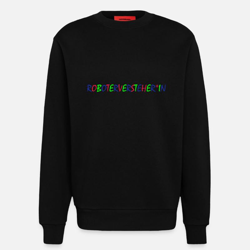 Roboterversteher*in – Bunte Typografie - Sweatshirt - made by SPREAD  - SOLID BLACK