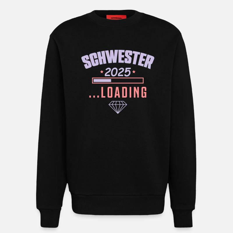 schwester 2025 loading - Sweatshirt - made by SPREAD  - SOLID BLACK