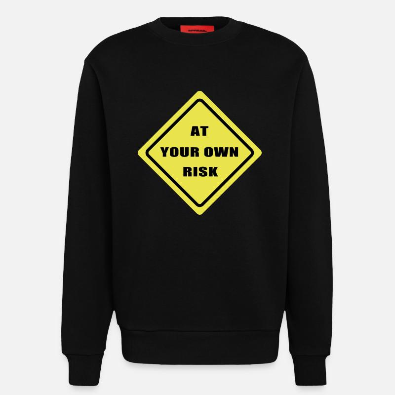 At your won risk - Sweatshirt - made by SPREAD  - SOLID BLACK