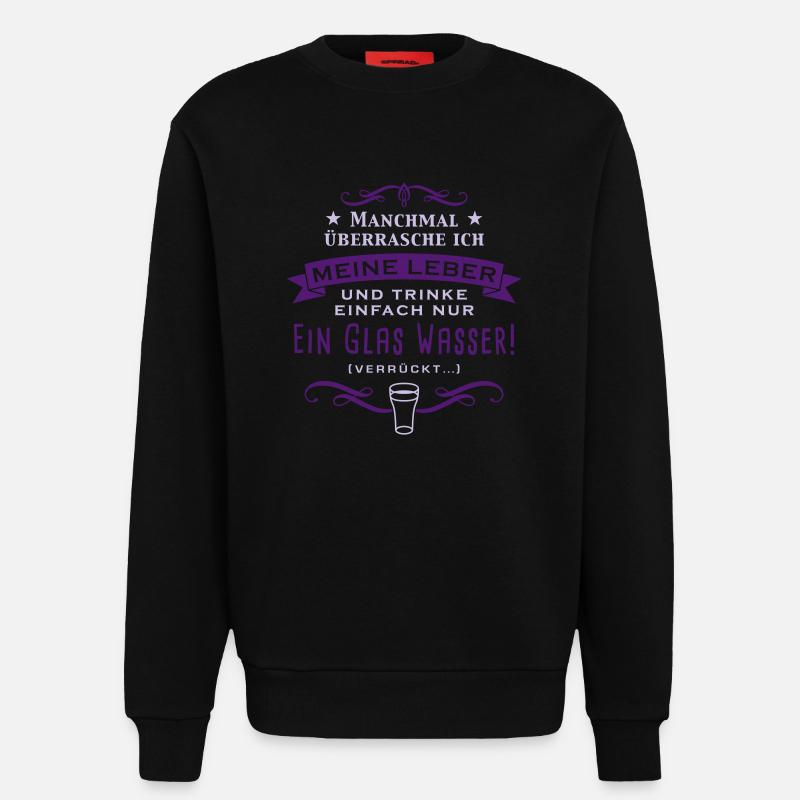 manchmal_uberrasche_ich_meine_leber_c_2c - Sweatshirt - made by SPREAD  - SOLID BLACK