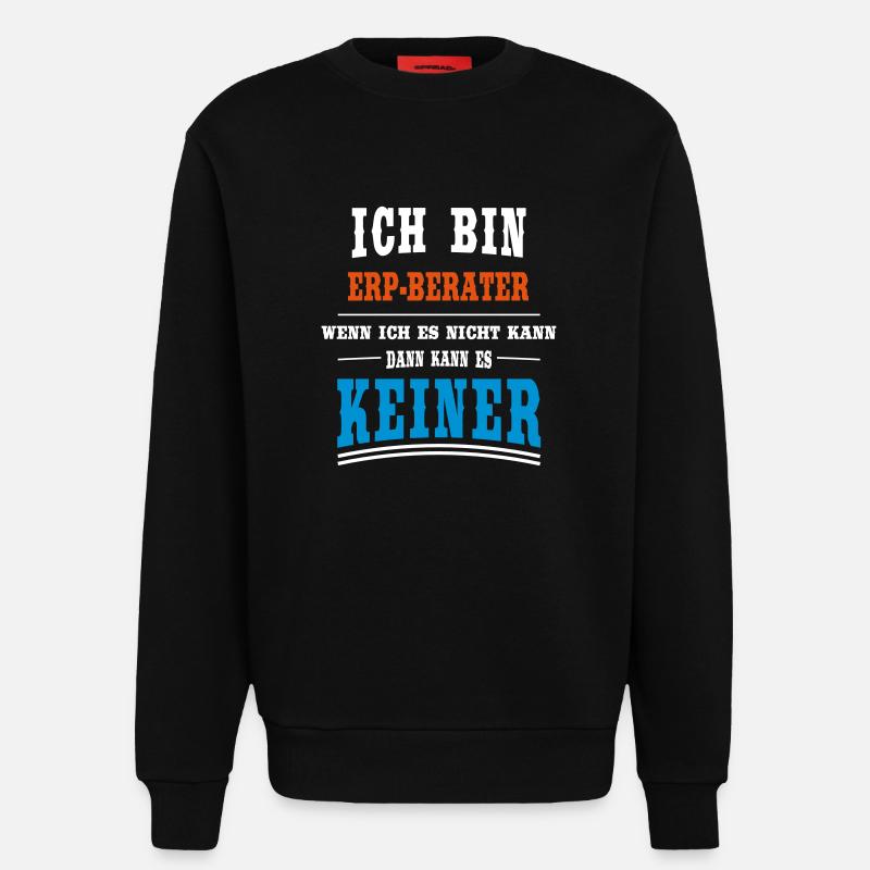 ERP - Berater Beruf - Sweatshirt - made by SPREAD  - SOLID BLACK