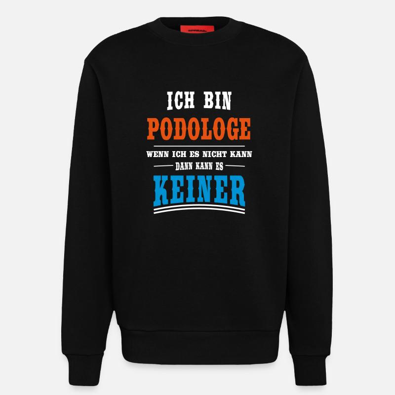 Podologe Beruf - Sweatshirt - made by SPREAD - SOLID BLACK
