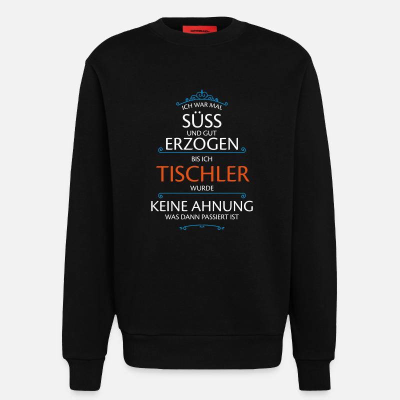 Tischler Beruf - Sweatshirt - made by SPREAD  - SOLID BLACK
