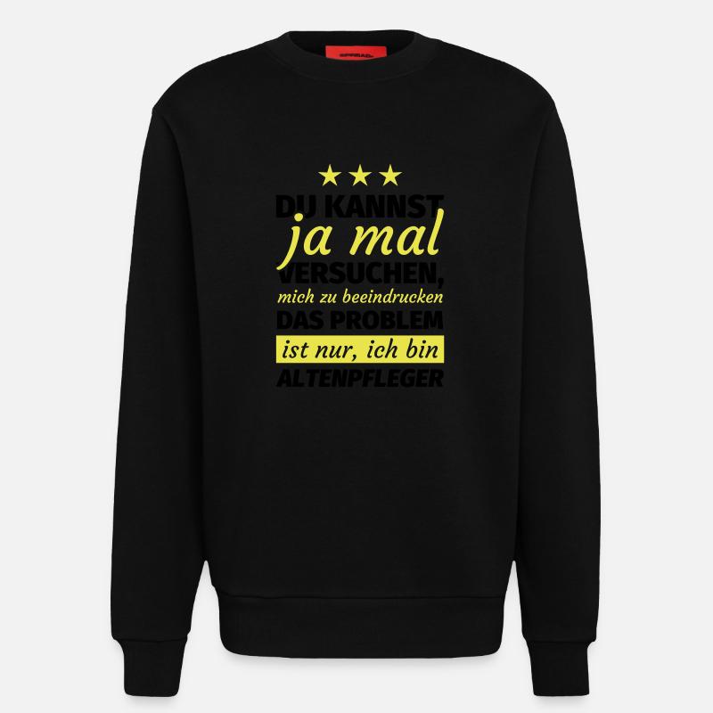 Altenpfleger Geschenk - Sweatshirt - made by SPREAD  - SOLID BLACK