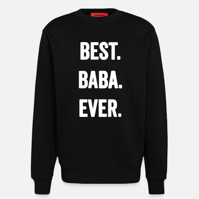 Best Baba Ever Bold - Sweatshirt - made by SPREAD  - SOLID BLACK