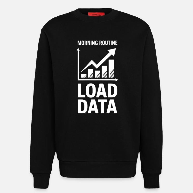 Datenanalyst Spruch Lustiges Datenanalyst Geschenk - Sweatshirt - made by SPREAD - SOLID BLACK