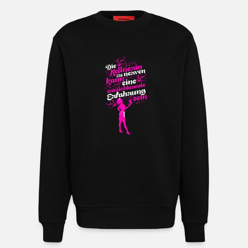 Kellnerin nerven - Sweatshirt - made by SPREAD  - SOLID BLACK