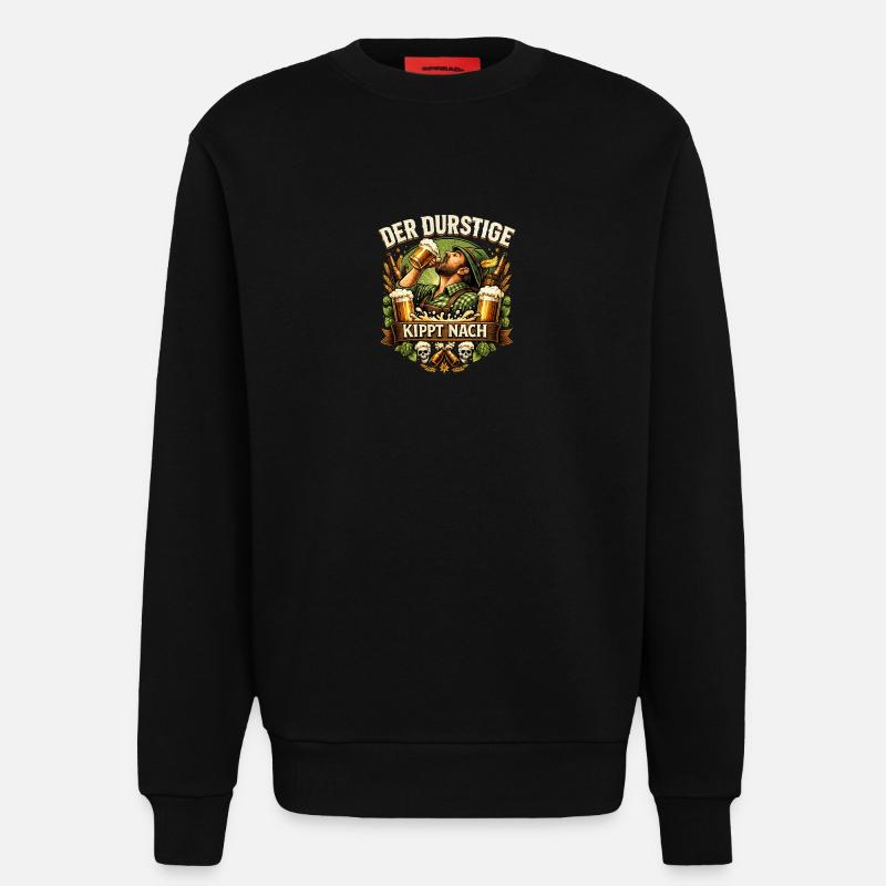 Der Durstige Kippt Nach – Bierfest - Sweatshirt - made by SPREAD  - SOLID BLACK