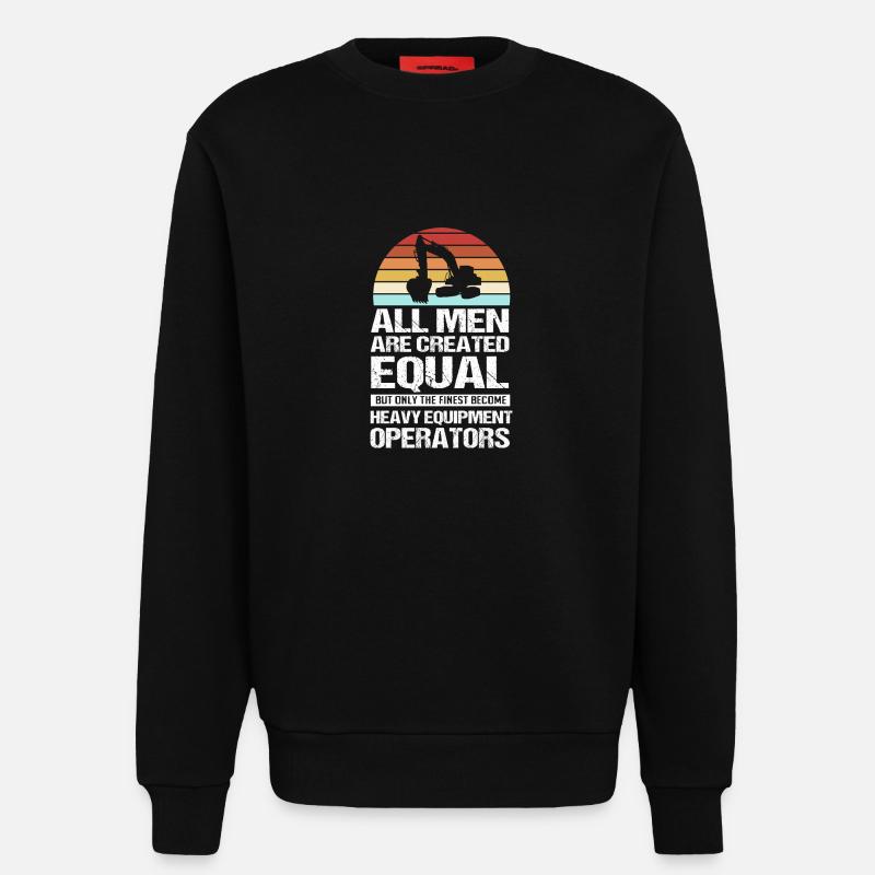 Baustelle Baggerfahrer Baggern - Sweatshirt - made by SPREAD  - SOLID BLACK