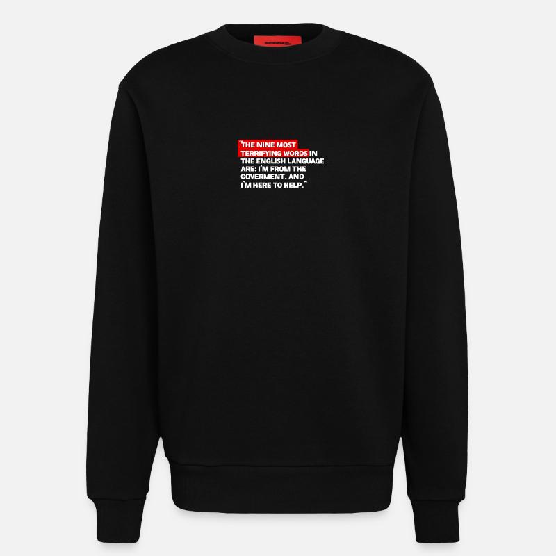 Satirisches Regierungszitat - Sweatshirt - made by SPREAD  - SOLID BLACK