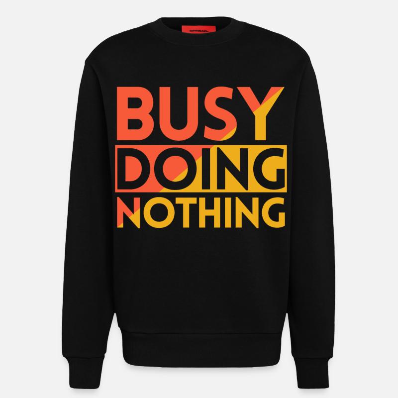 BESCHÄFTIGT MIT NICHTSTUN - Sweatshirt - made by SPREAD  - SOLID BLACK