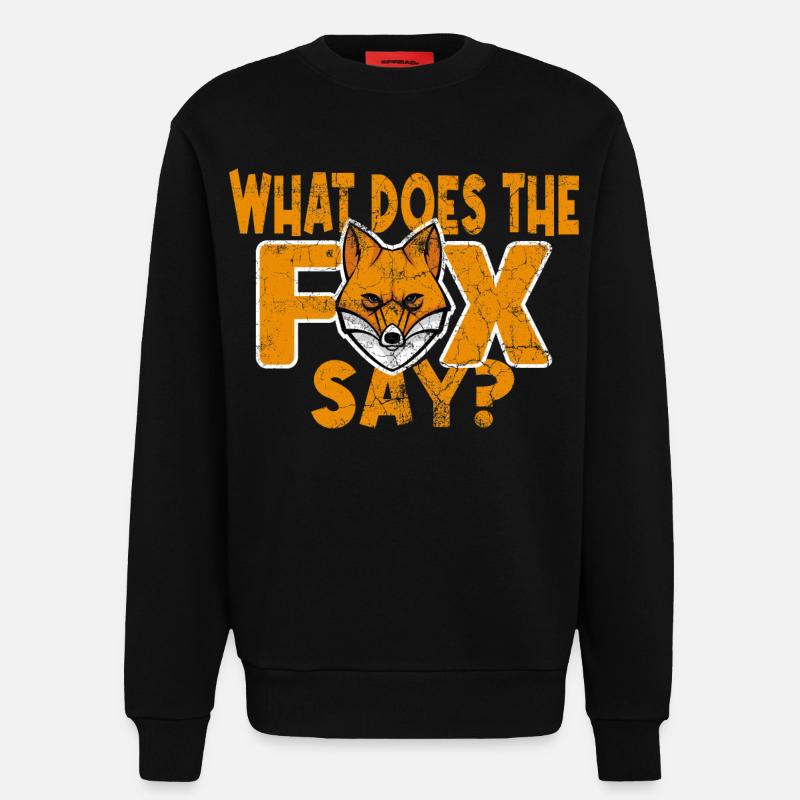 What does the Fox say - Sweatshirt - made by SPREAD  - SOLID BLACK