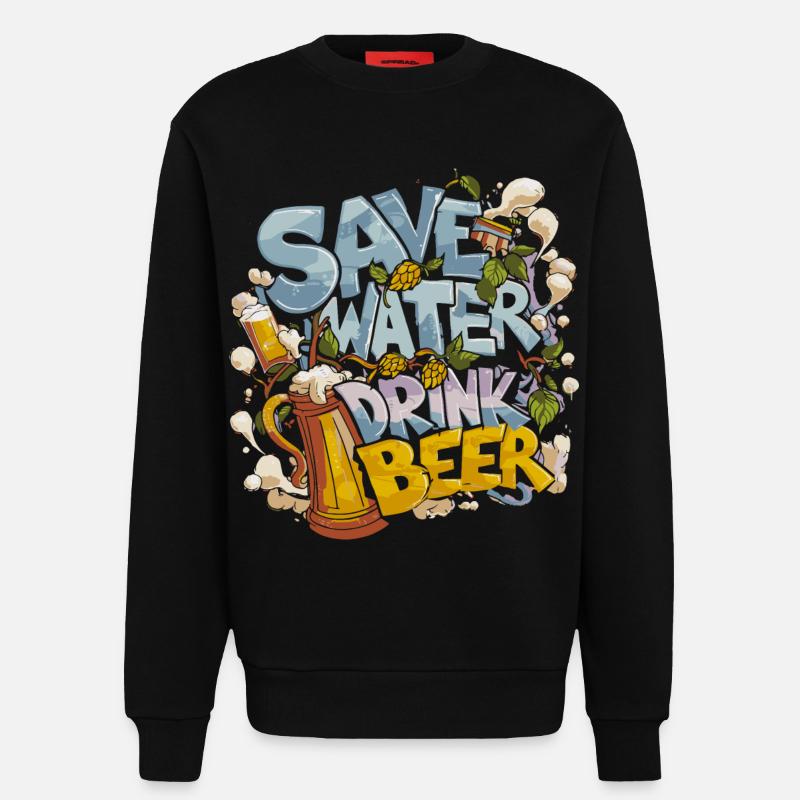 Save Water Drink Beer Biertrinker - Sweatshirt - made by SPREAD - SOLID BLACK