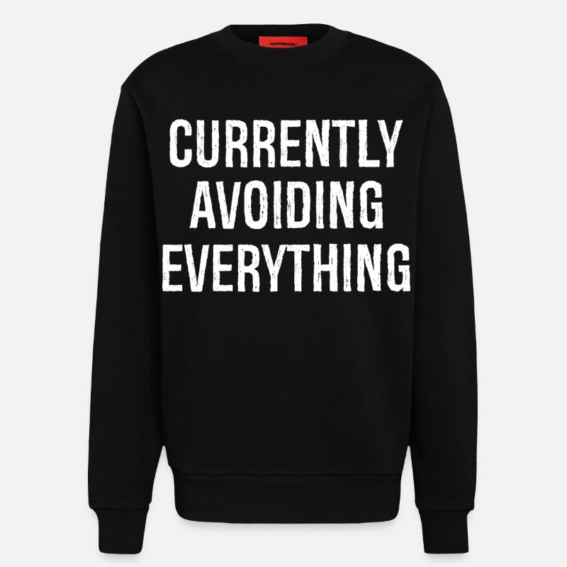 currently avoiding everything - Sweatshirt - made by SPREAD  - SOLID BLACK
