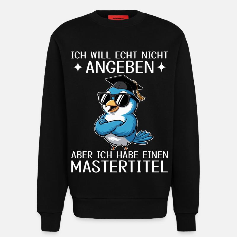 Master Abschluss geschafft - Mastertitel - Sweatshirt - made by SPREAD  - SOLID BLACK