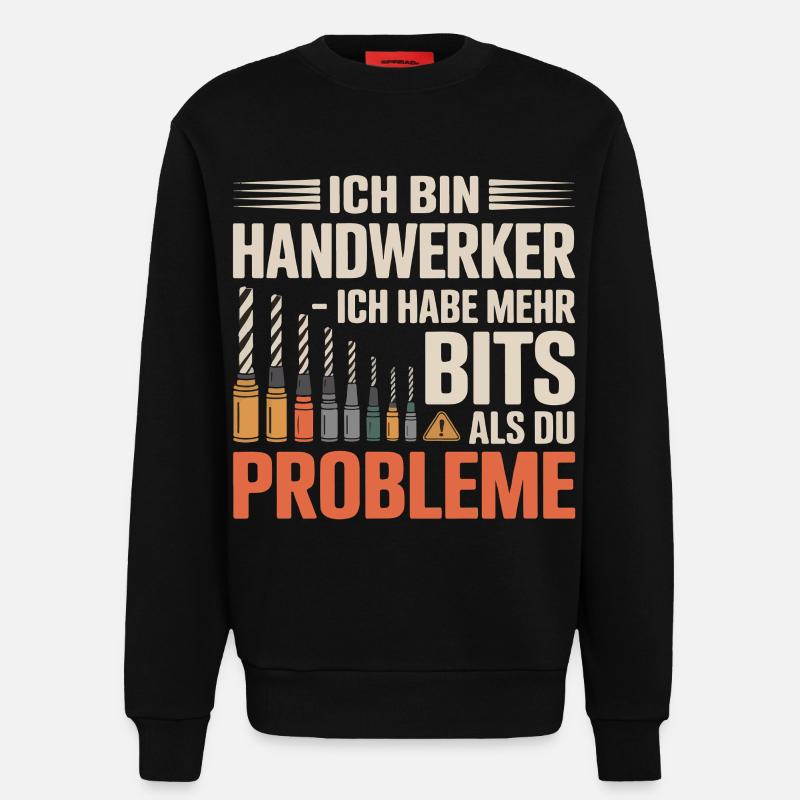 Ich bin Handwerker – Mehr Bits - Sweatshirt - made by SPREAD  - SOLID BLACK