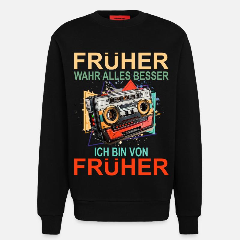 Früher war alles besser - Sweatshirt - made by SPREAD  - SOLID BLACK
