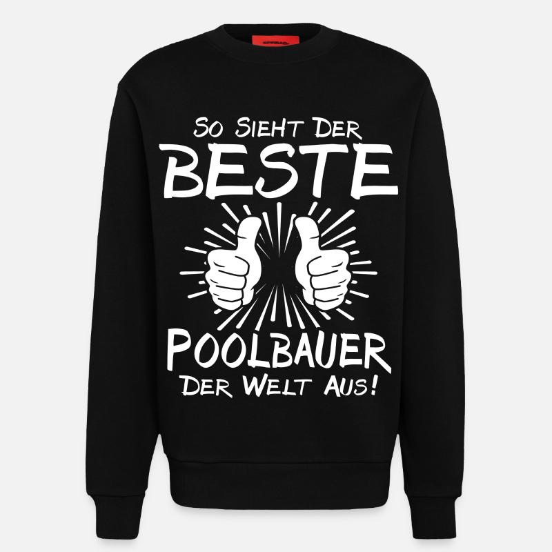 Bester Poolbauer - Sweatshirt - made by SPREAD  - SOLID BLACK