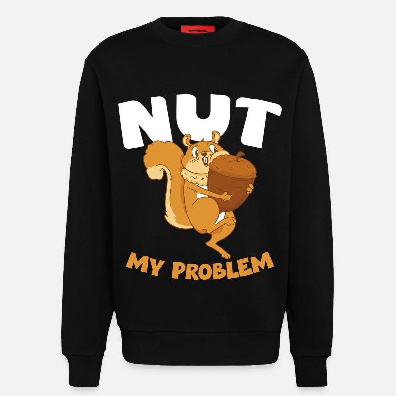 NUT MY PROBLEM Eichhörnchen - Sweatshirt - made by SPREAD  - SOLID BLACK