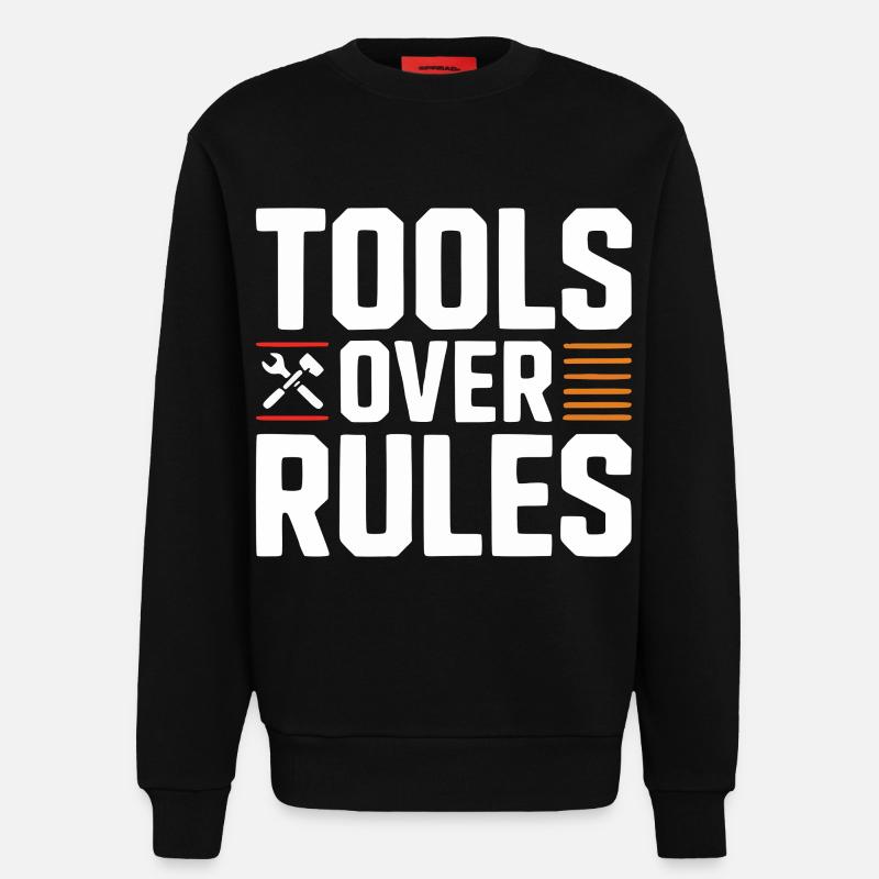 Tools Over Rules Statement Design - Sweatshirt - made by SPREAD  - SOLID BLACK