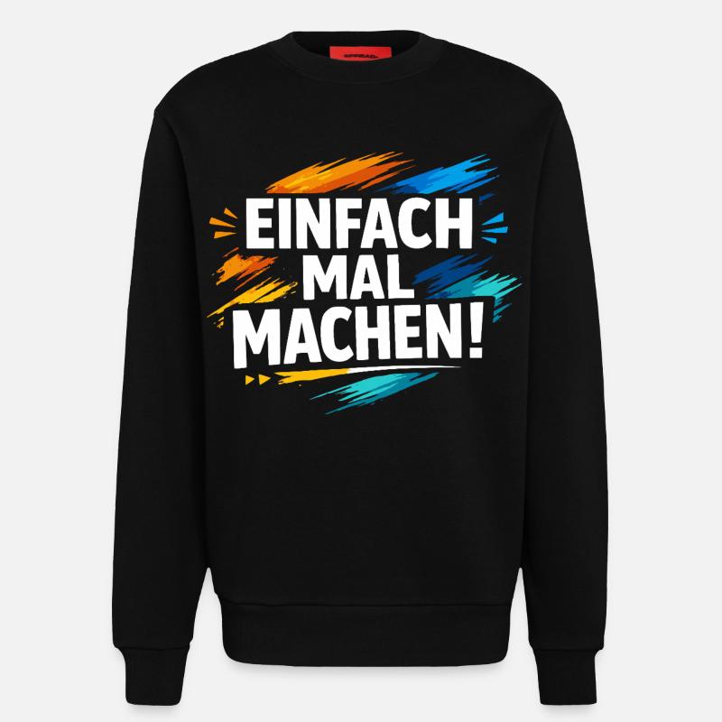 Einfach mal machen - Sweatshirt - made by SPREAD  - SOLID BLACK