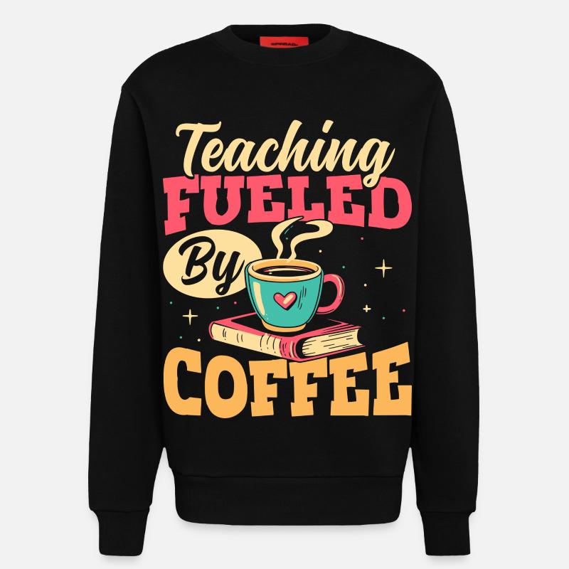 Der Unterricht Wird Von Kaffeepädagogen - Sweatshirt - made by SPREAD  - SOLID BLACK