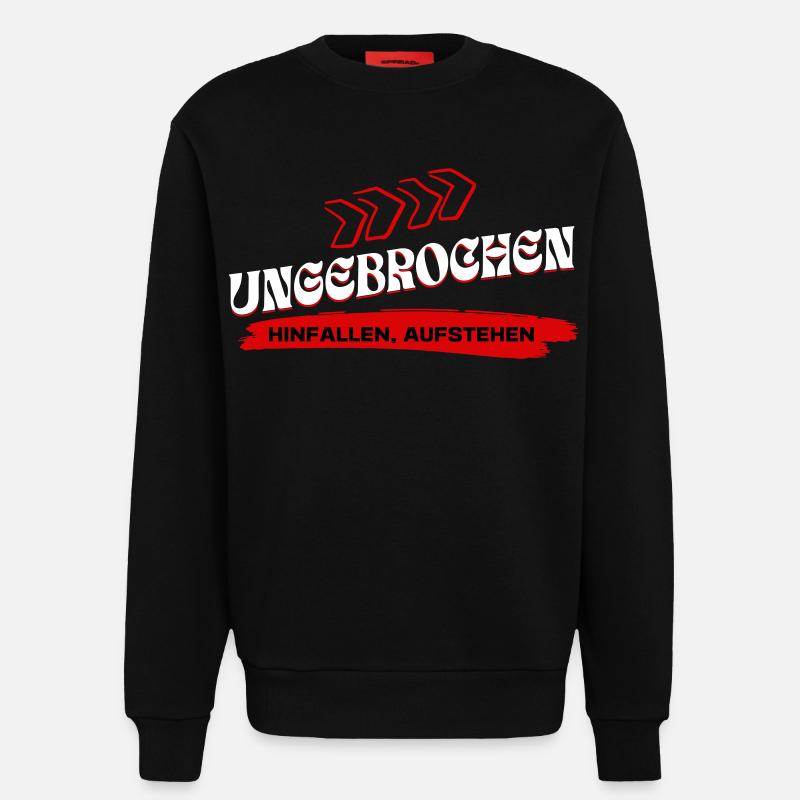 Ungebrochen Statement - Hinfallen Aufstehen - Sweatshirt - made by SPREAD  - SOLID BLACK