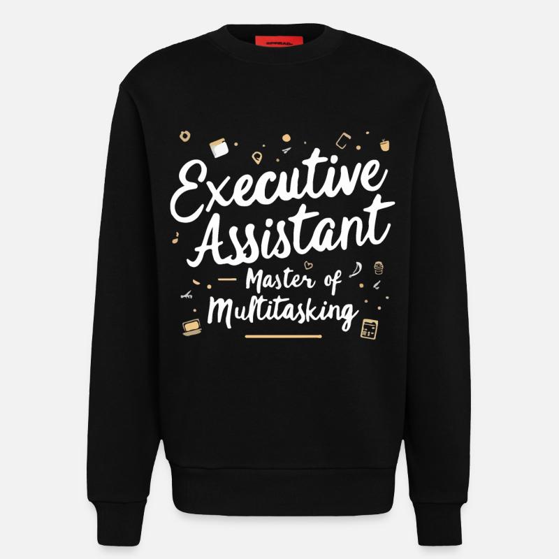 Executive Assistant Master of Multitasking - Sweatshirt - made by SPREAD  - SOLID BLACK