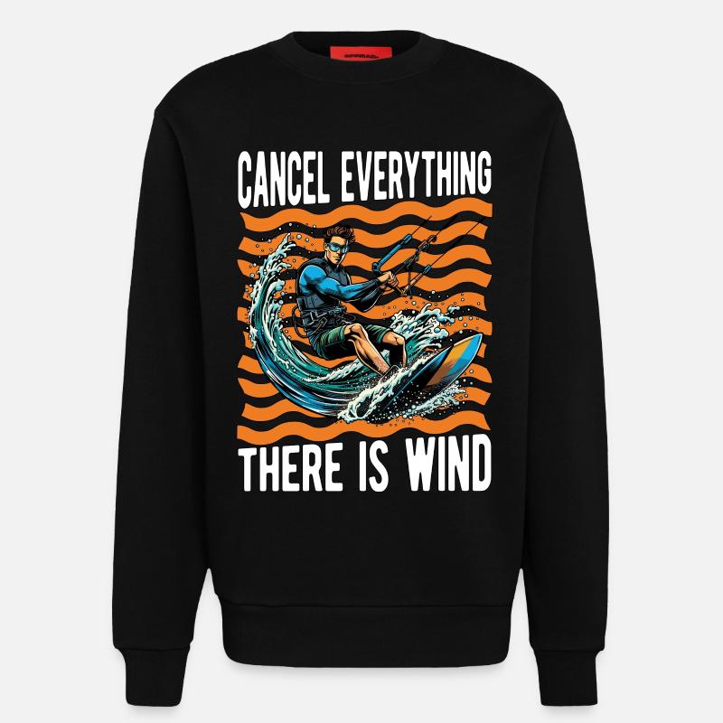 Kiteboarding Cancel Everything There Windsurfing - Sweatshirt - made by SPREAD  - SOLID BLACK