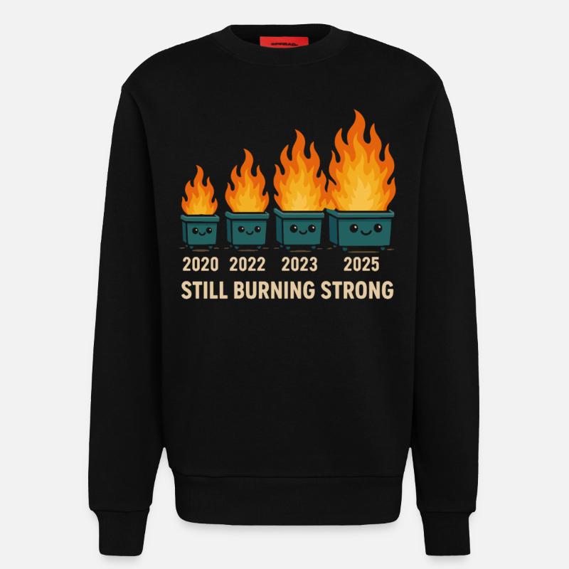 Dumpster Fire Humor - Sweatshirt - made by SPREAD  - SOLID BLACK