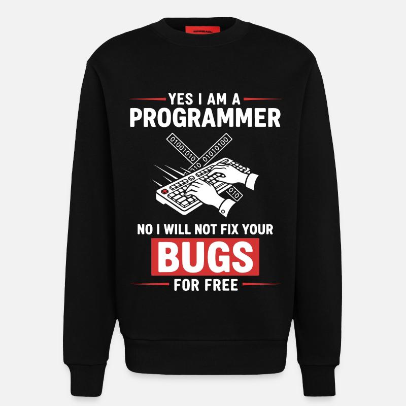 Humour Programmeur Fixe Pas Bugs - Sweat bio décontracté fabriqué en UE - SOLID BLACK