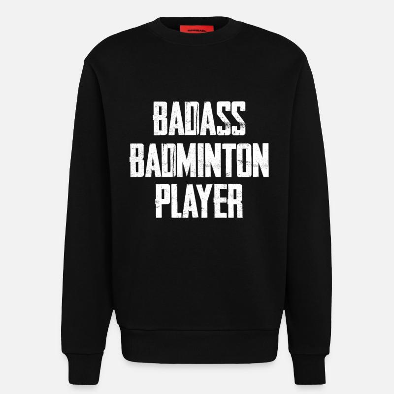 Badass Badminton Player - Sweatshirt - made by SPREAD  - SOLID BLACK