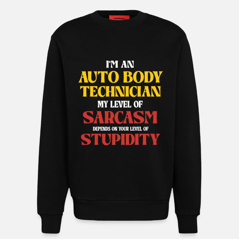 Auto Body Technician Sarkasmus Spruch - Sweatshirt - made by SPREAD  - SOLID BLACK