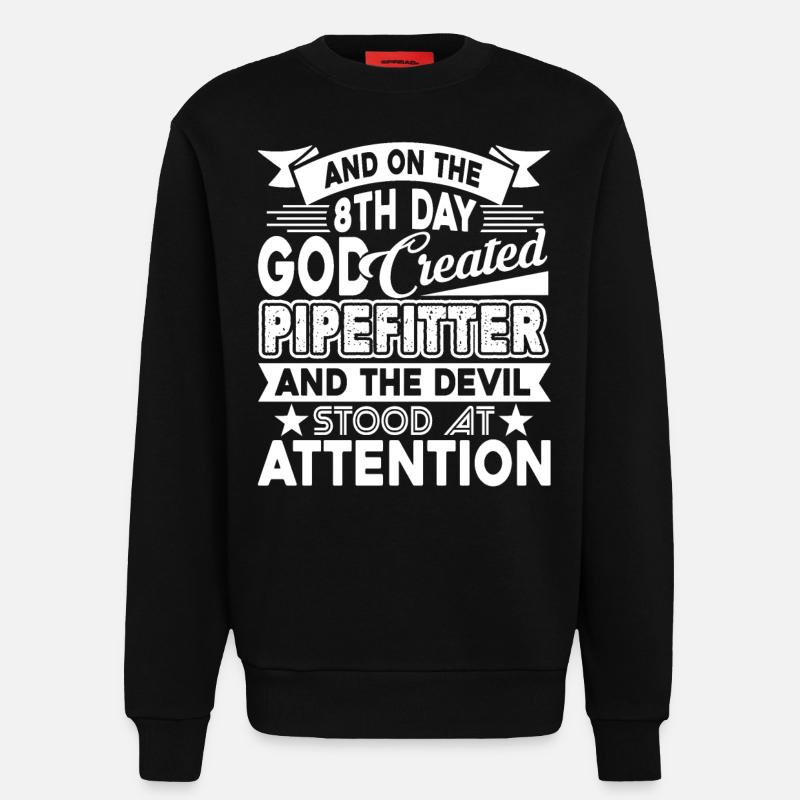 Pipefitter God Created Pipefitter - Sweatshirt - made by SPREAD - SOLID BLACK