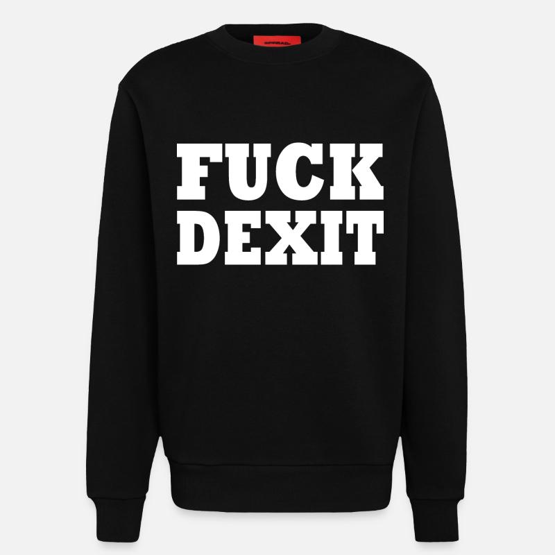 Fuck dexit - Sweatshirt - made by SPREAD  - SOLID BLACK