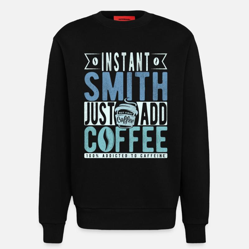 Blacksmith coffee saying - Sweatshirt - made by SPREAD  - SOLID BLACK
